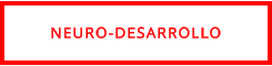 NEURO-DESARROLLO