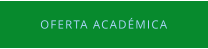 OFERTA ACADÉMICA